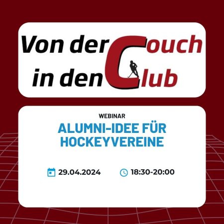 Von der Couch in den Club - Alumni-Idee für Hockeyvereine