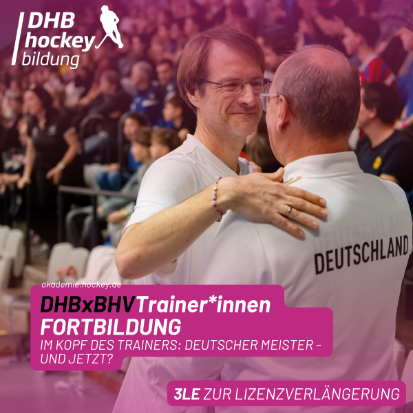 DHBxBHV Fortbildung - Im Kopf des Trainers